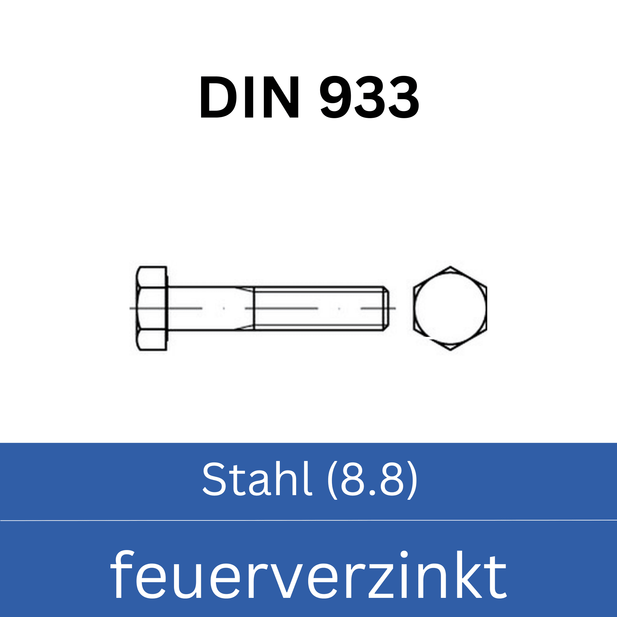 Bild für Kategorie ➤ Kategorie: DIN 933 Stahl (8.8) feuerverzinkt