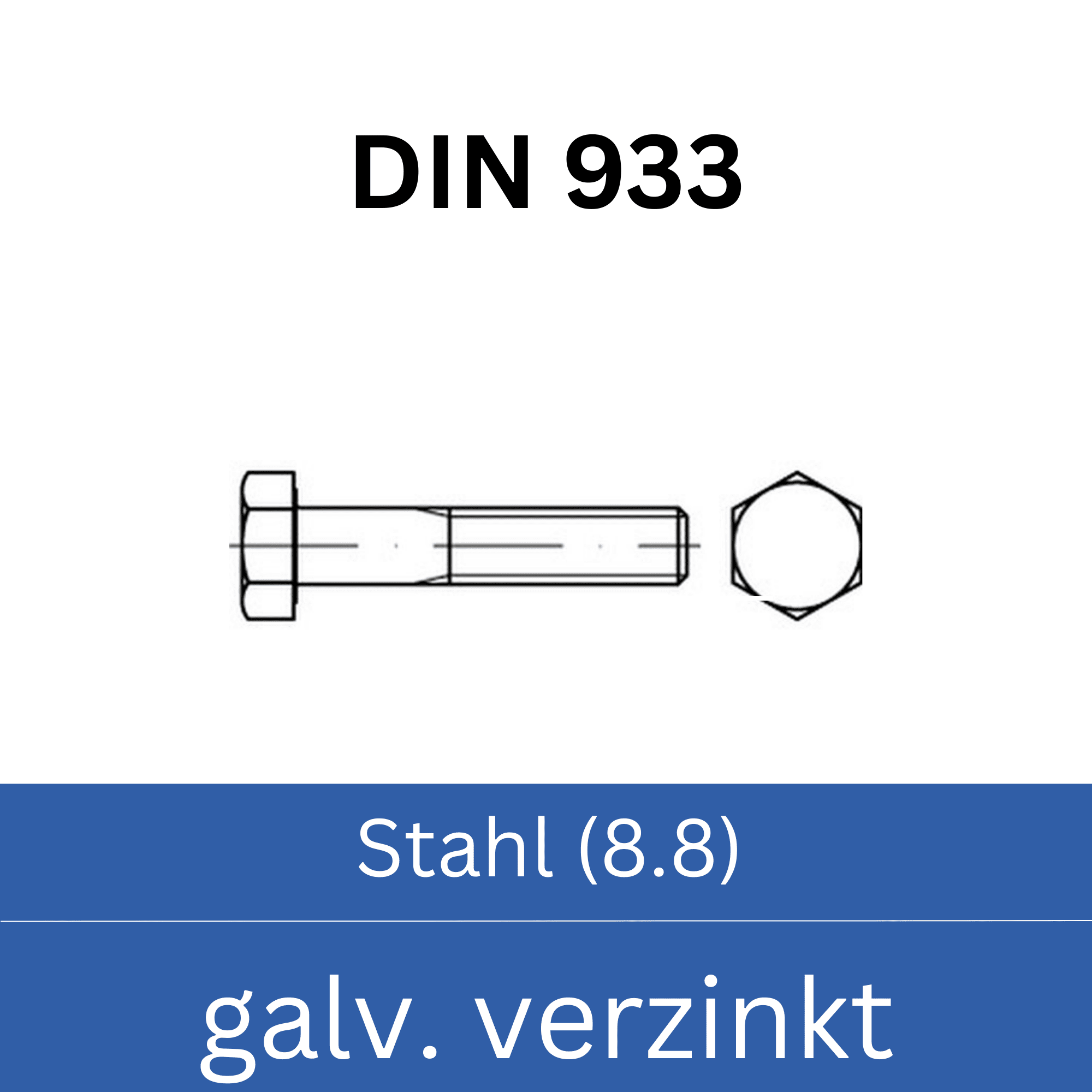 Bild für Kategorie ➤ Kategorie: DIN 933 Stahl (8.8) galv. verzinkt
