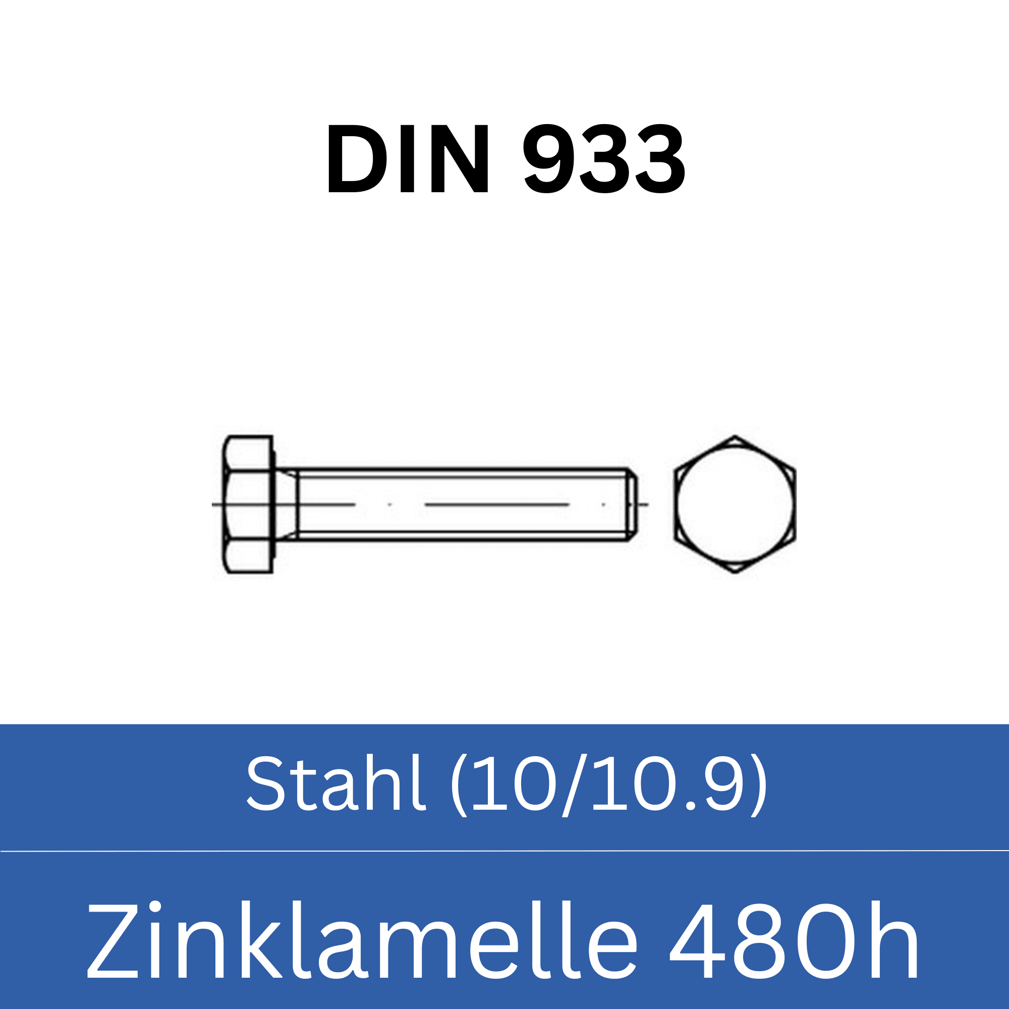Bild für Kategorie ➤ Kategorie: DIN 933 Stahl (10/10.9) Zinklamelle 480h