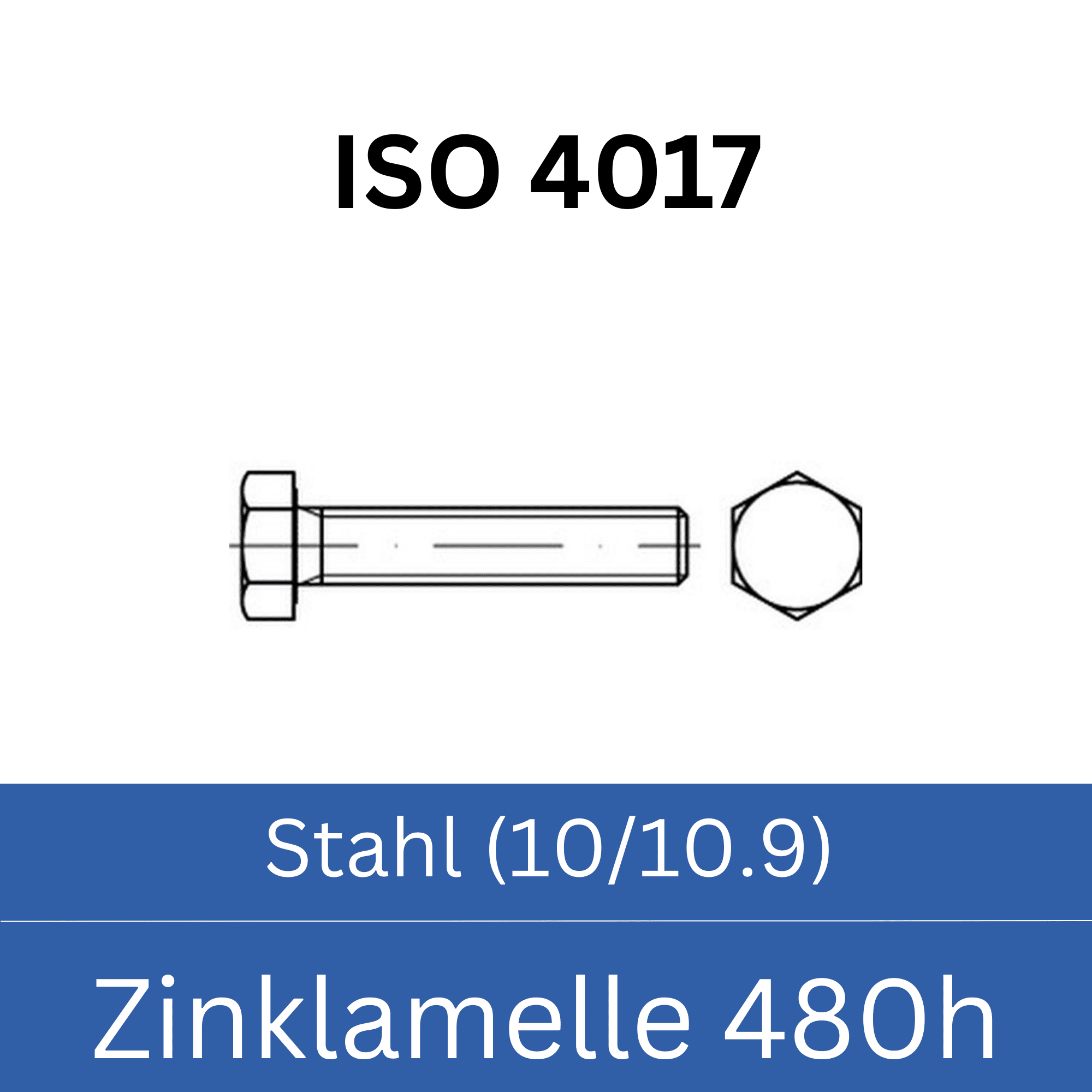 Bild für Kategorie ➤ Kategorie: ISO 4017 Stahl (10/10.9) Zinklamelle 480h