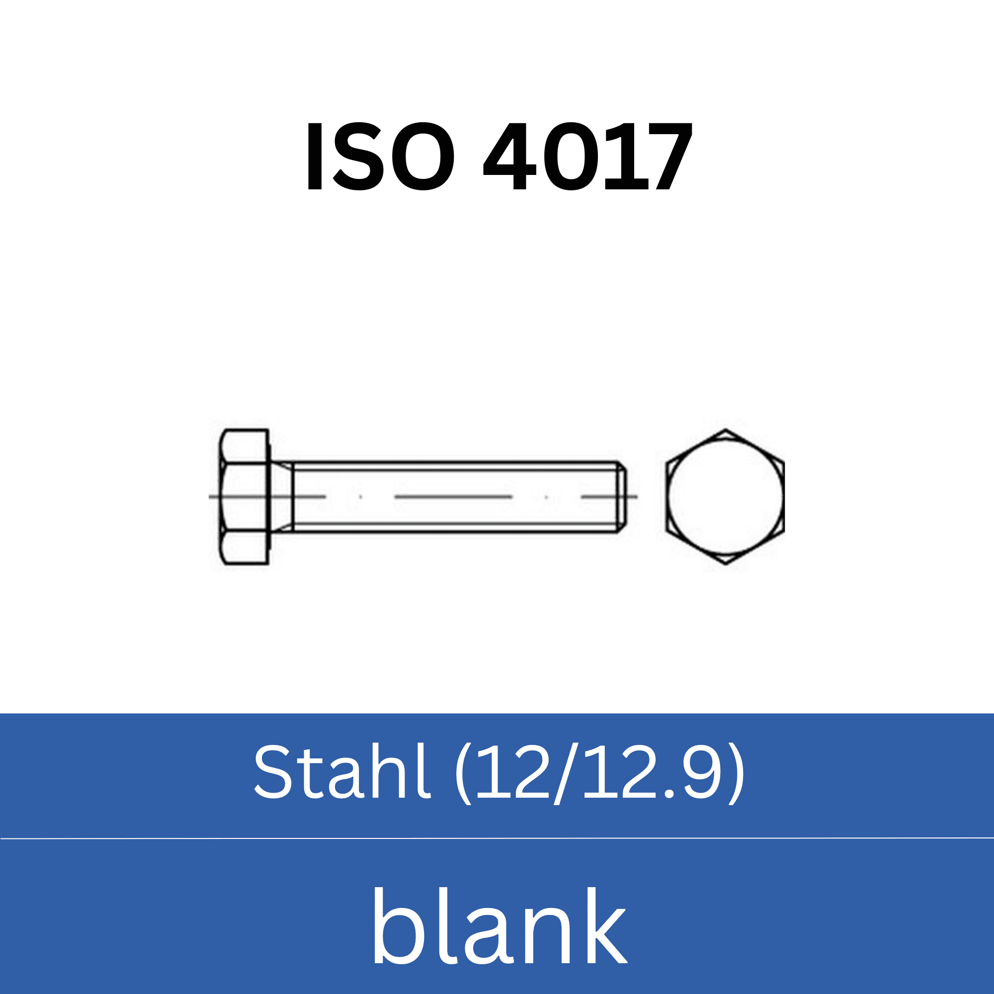 Bild für Kategorie ➤ Kategorie: ISO 4017 Stahl (12/12.9) blank