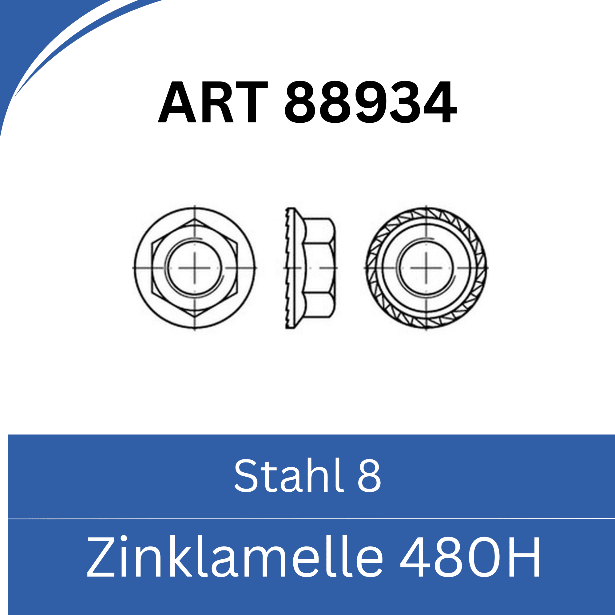 Bild für Kategorie ART 88934 ➤ Sperrzahn-Muttern (Stahl 8. Zinklamelle 480h)