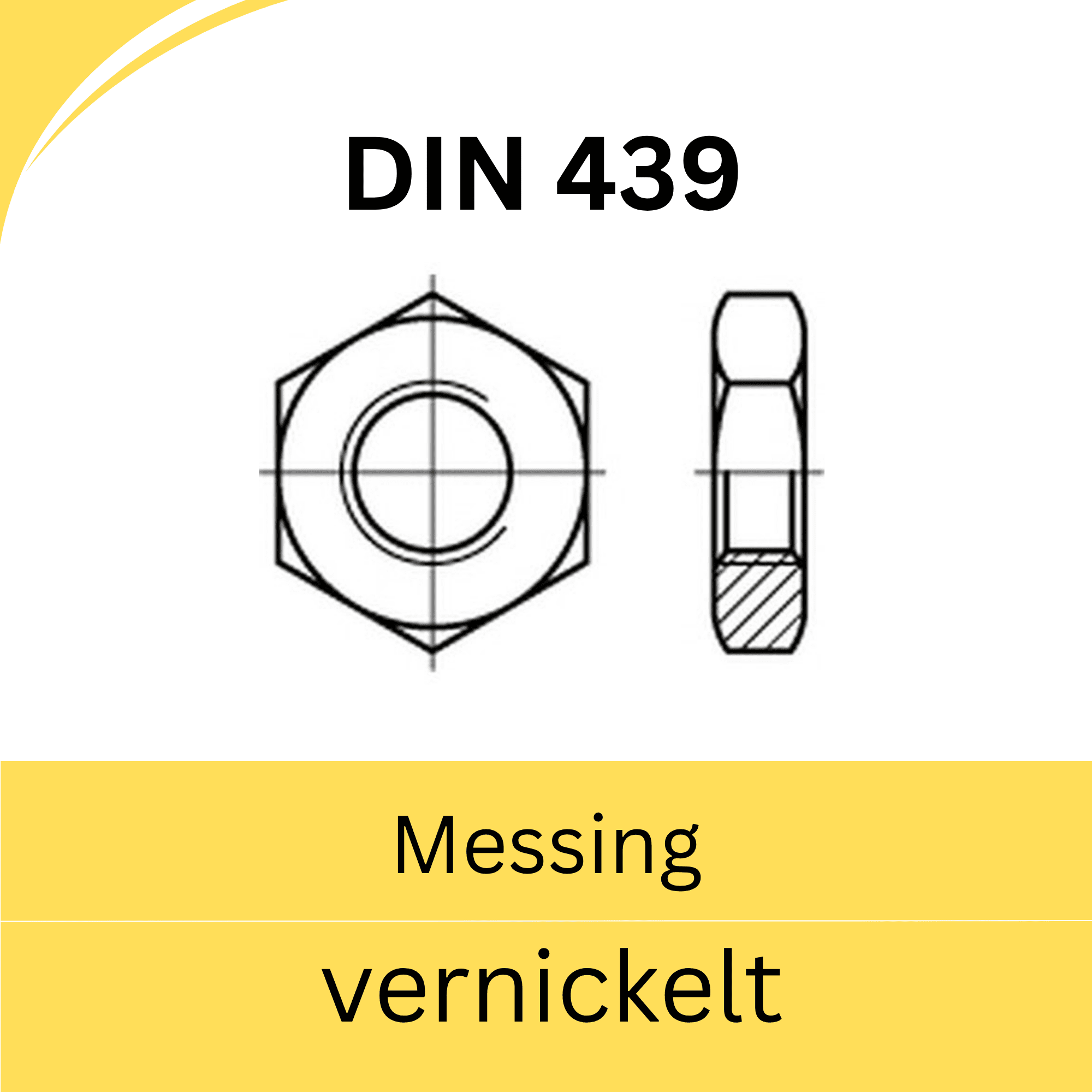 Bild von DIN 439 ➤ Sechskantmuttern (flache Form) (Messing vernickelt)
