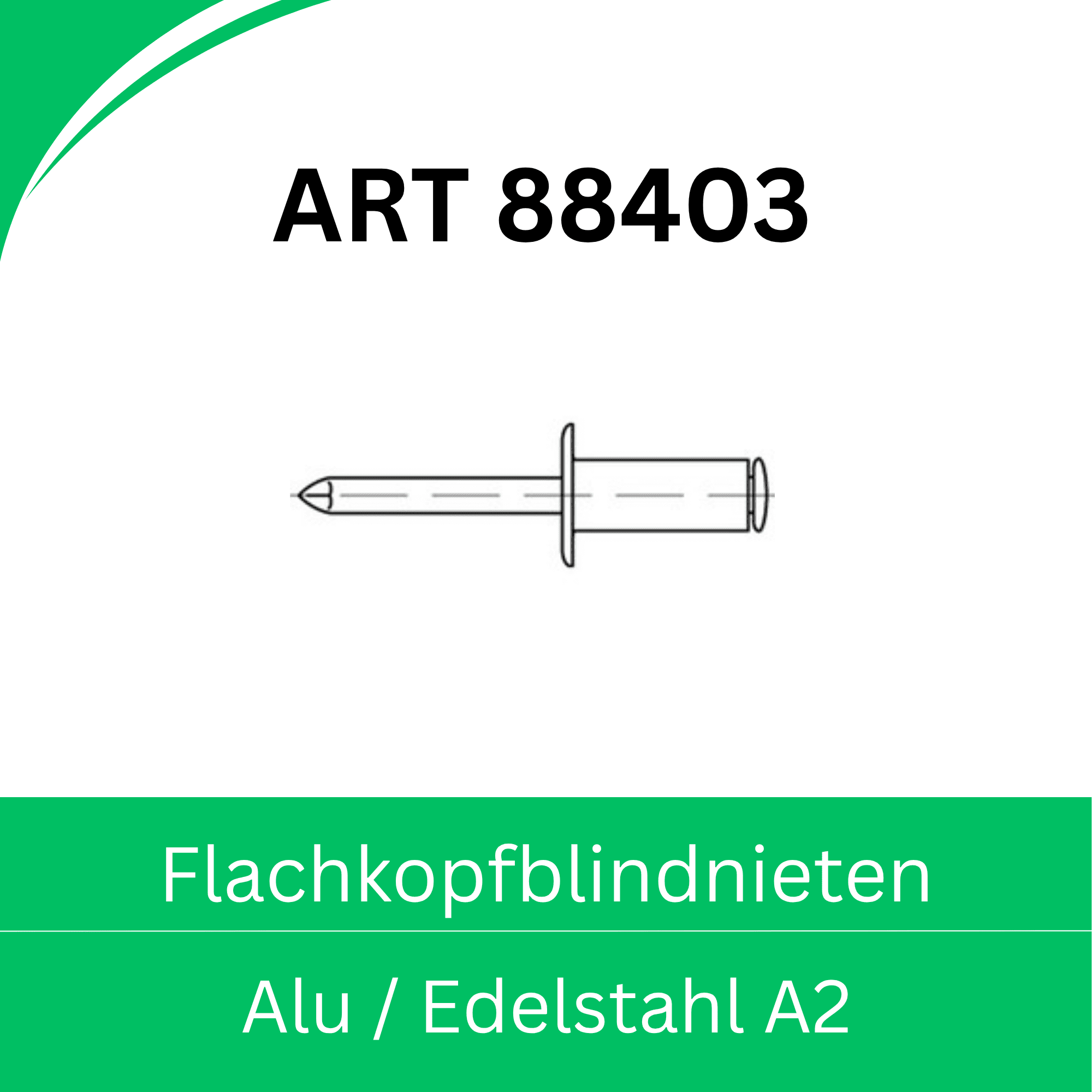 Bild für Kategorie ART 88403 ➤ Standard-Blindnieten -Flachkopf- (Alu/Edelstahl A2)