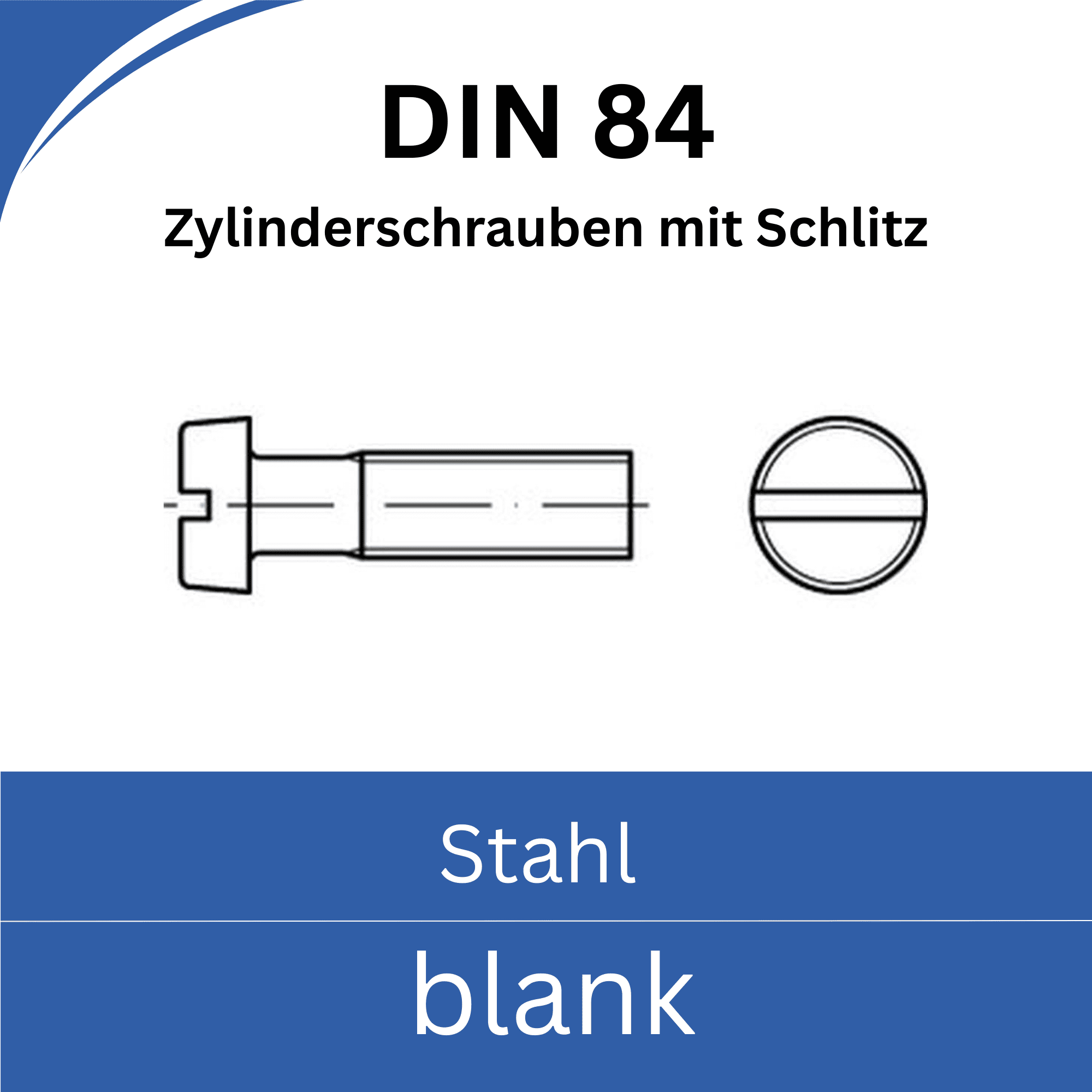Bild von ➤ Kategorie: DIN 84 Zylinderschrauben mit Schlitz (Stahl blank)