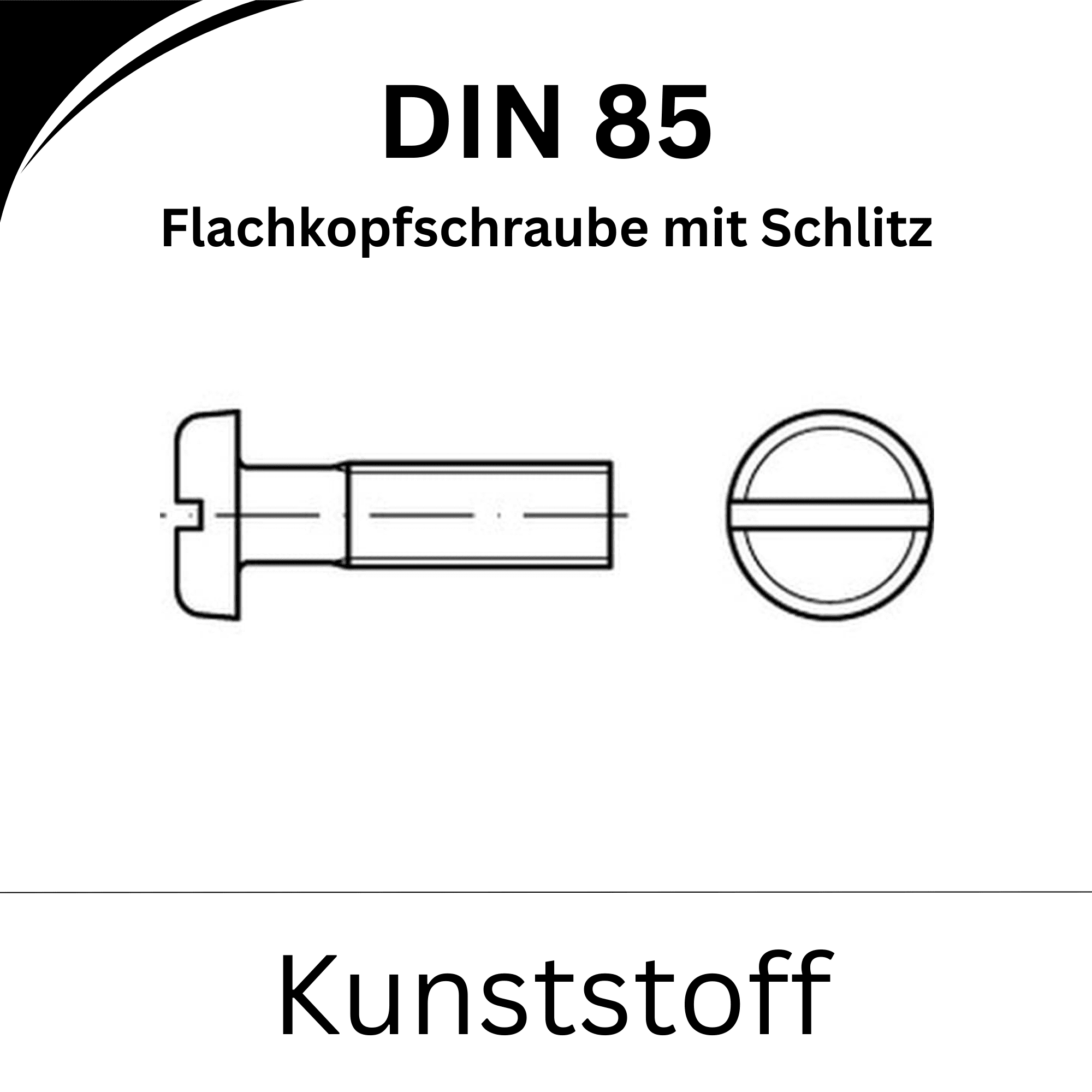 Bild von ➤ Kategorie: DIN 85 Flachkopfschraube mit Schlitz (Kunststoff)